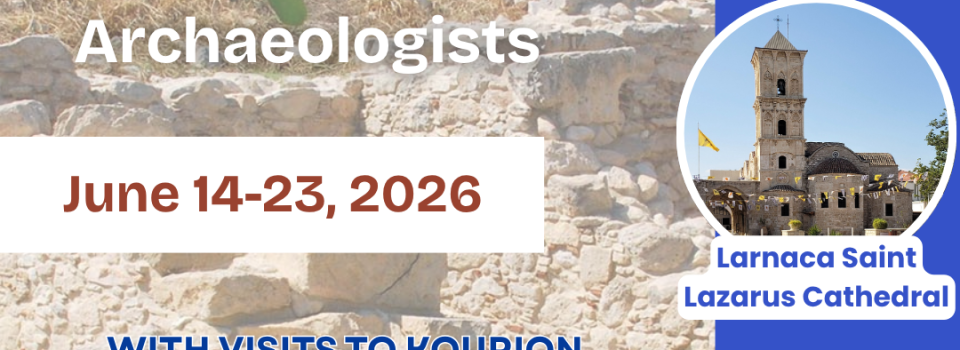 Friends of ASOR Tours: Archaeological Tour of Cyprus 2026